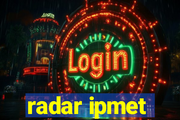 radar ipmet